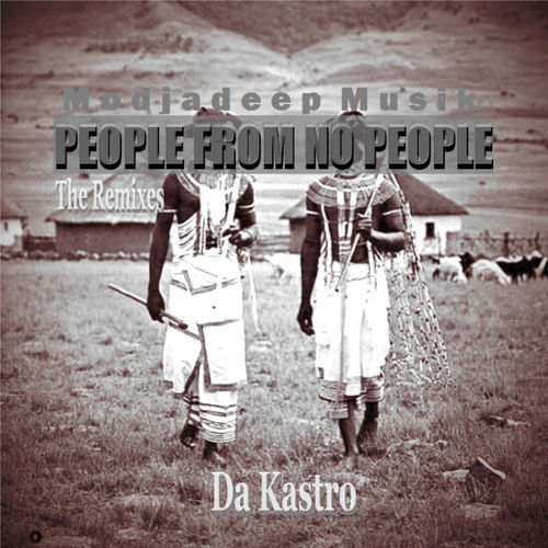 Da Kastro - People From No People (Remixes) / Modjadeep Musik