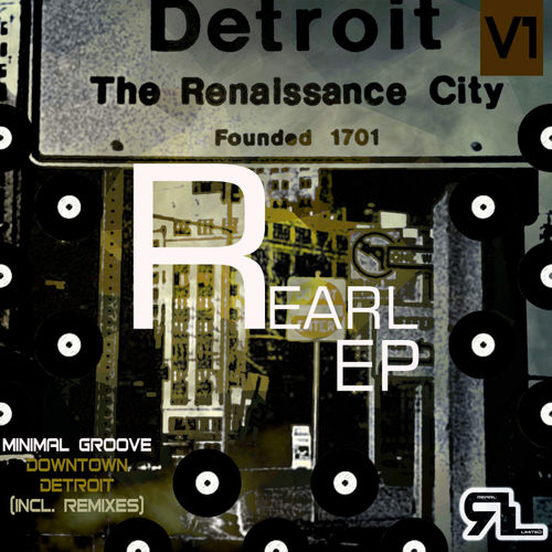 Minimal Groove - Downtown Detroit EP / Rearl Ltd