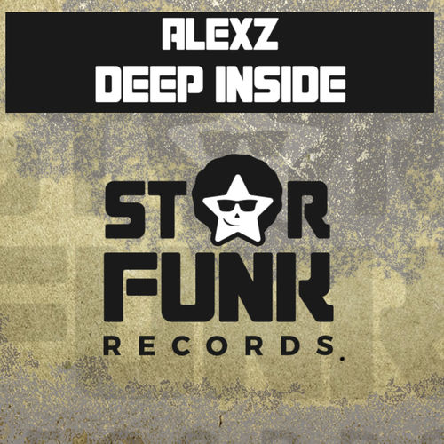 AlexZ - Deep Inside / Star Funk Records