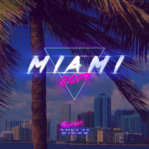 Softmal - Miami 2019 / Sunset Disco