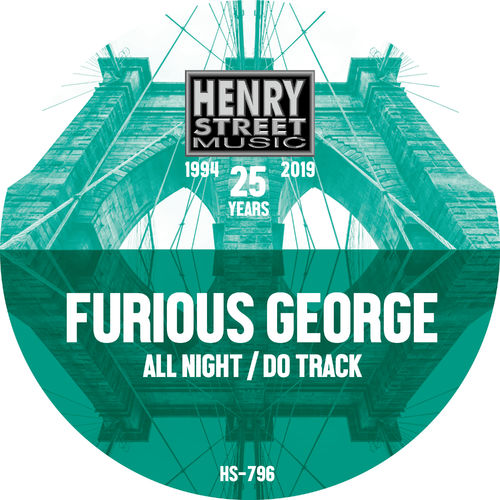 Furious George - All Night / Do Track / Henry Street Music