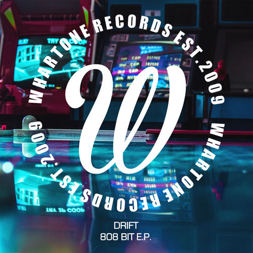 Drift - 808-bit E.P. / Whartone Records