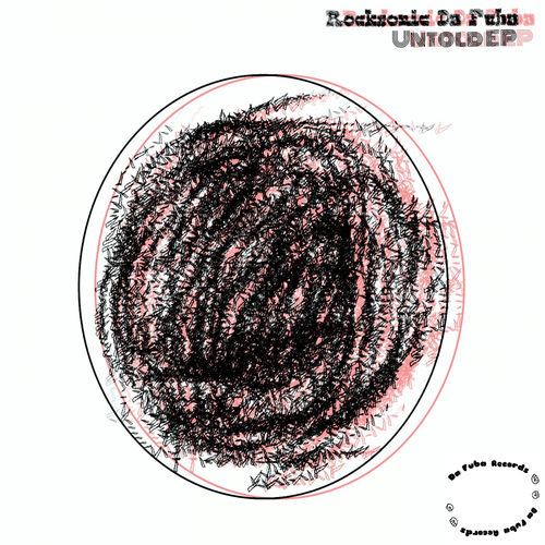 Rocksonic Da Fuba - Untold EP / Da Fuba Records
