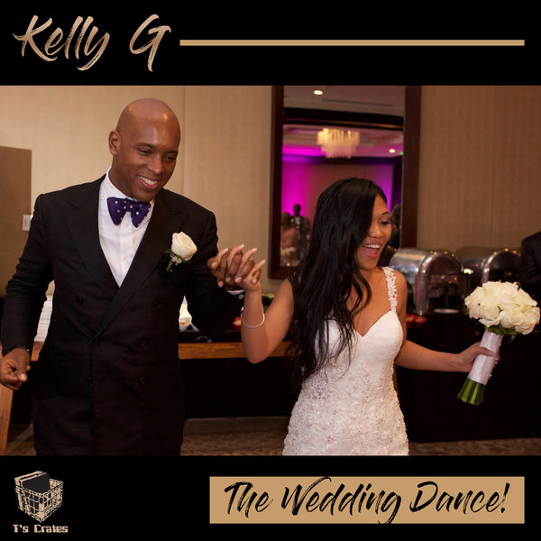 Kelly G. - The Wedding Dance! / T's Crates