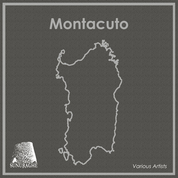 VA - MONTACUTO / Sunuraghe