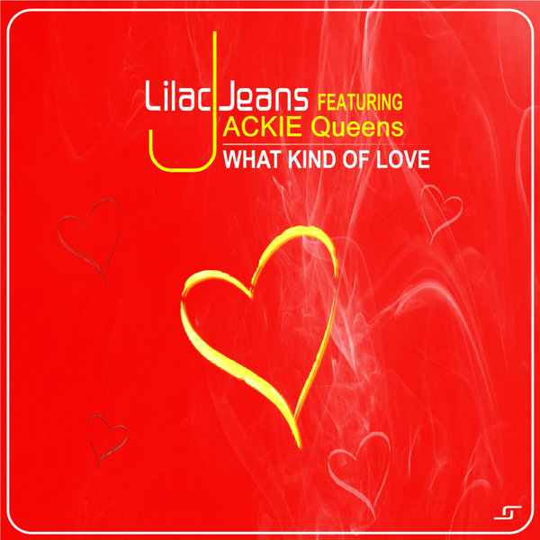 Lilac Jeans, Jackie Queens - What Kind Of Love / Lilac Jeans Records