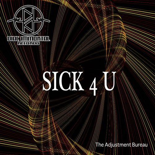 The Adjustment Bureau - Sick4U / Diac Immortal Records