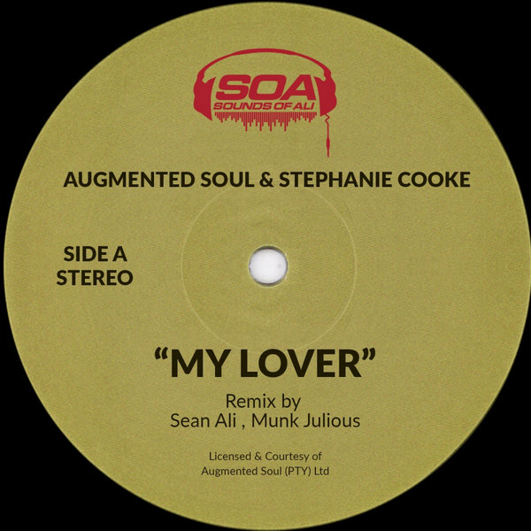 Augmented Soul, Stephanie Cooke - My Lover / Sounds Of Ali