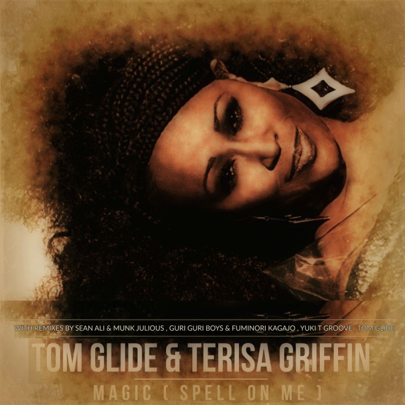 Tom Glide & Terisa Griffin - Magic (Spell On Me) / TGEE Records
