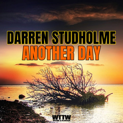 Darren Studholme - Another Day / Welcome To The Weekend