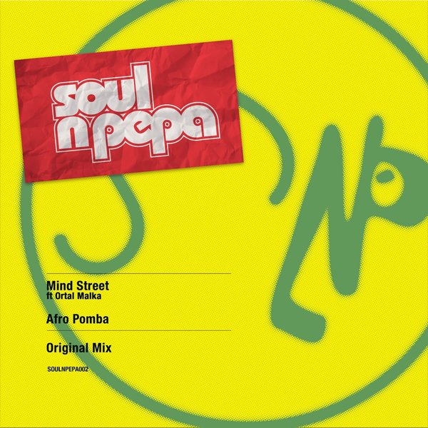 Mind Street feat. Ortal Malka - Afro Pomba / Soul N Pepa