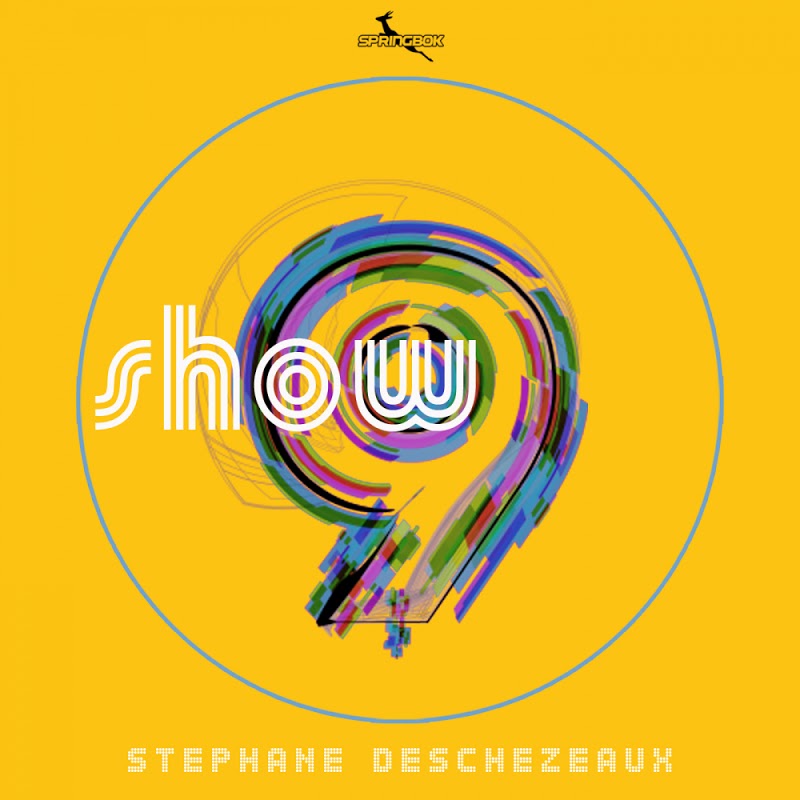 Stephane Deschezeaux - Show 9 / Springbok Records