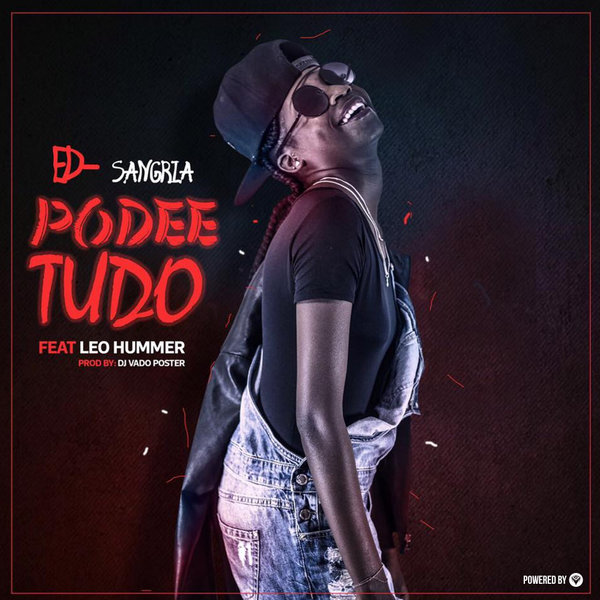 Ed Sangria - Pode Tudo / Guettoz Muzik