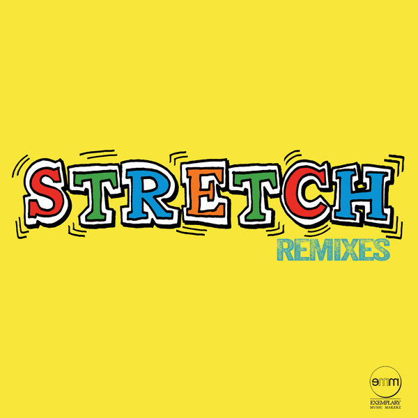 Oscar P - Stretch - Remixes / Exemplary Music Makerz