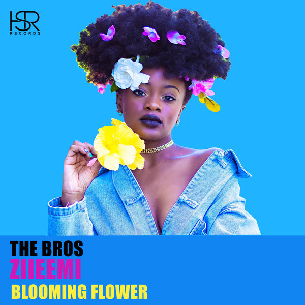 The Bros feat. Ziieemi - Blooming Flower / HSR Records