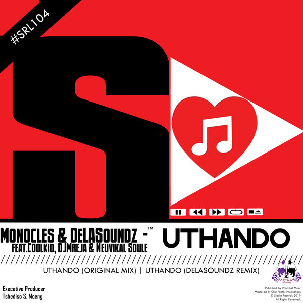 Monocles & DeLASoundz - Uthando / Skalla Records