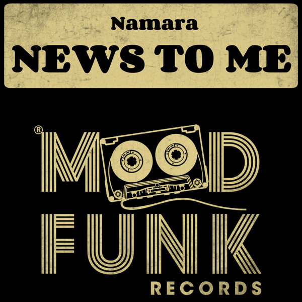 Namara - News To Me / Mood Funk Records