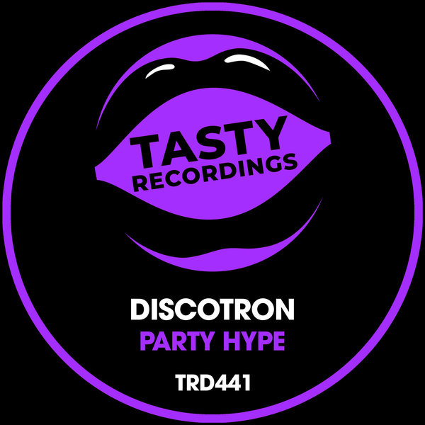 Discotron - Party Hype / Tasty Recordings Digital