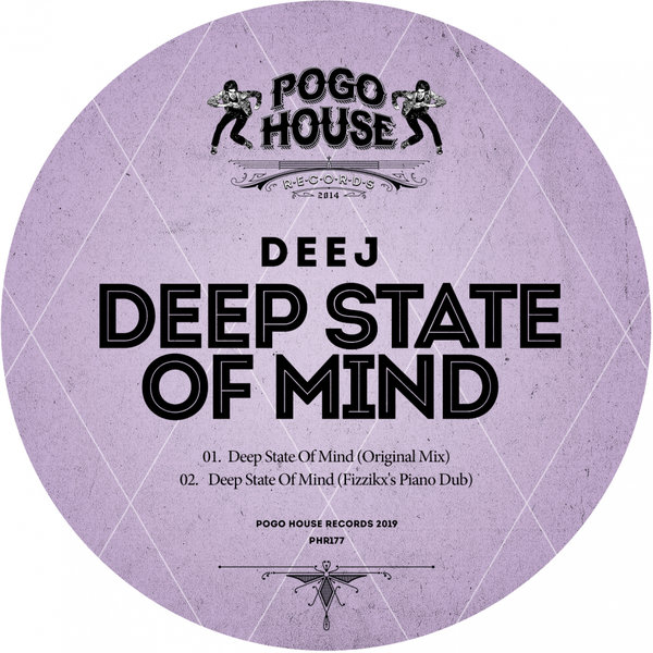 Deej - Deep State Of Mind / Pogo House Records
