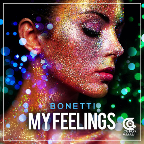 Bonetti - My Feelings / Campo Alegre Productions