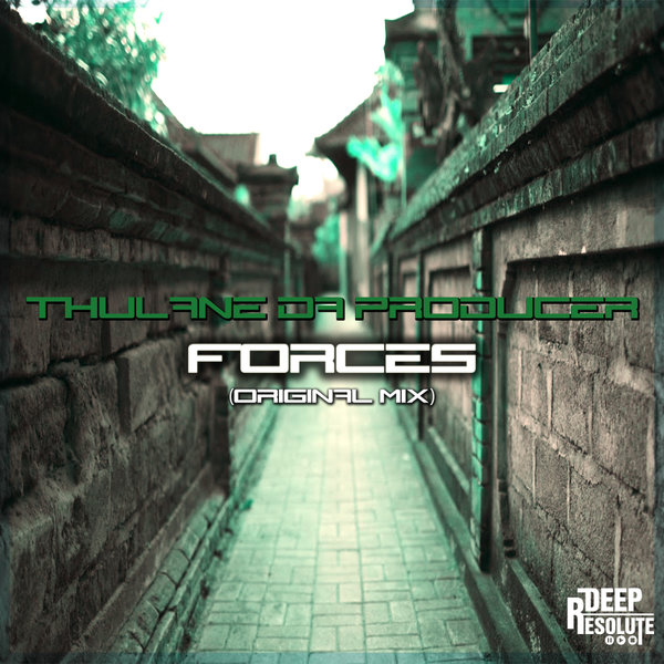 Thulane Da Producer - Forces / Deep Resolute (PTY) LTD