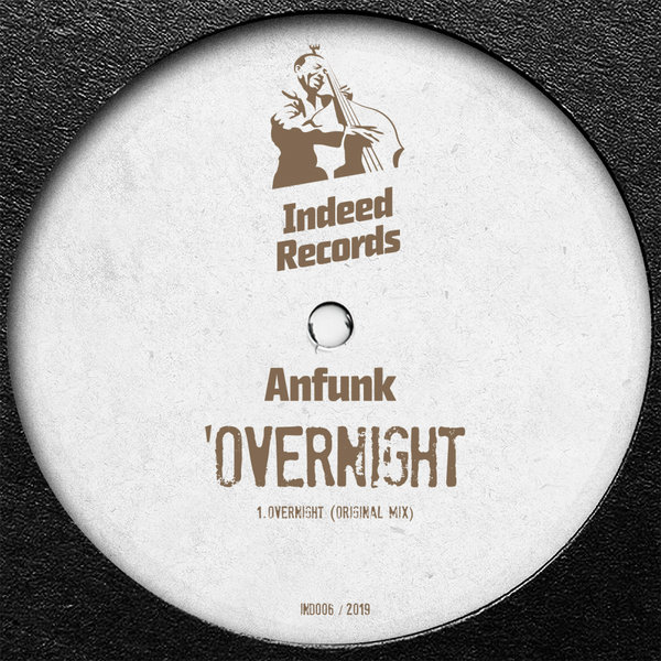 Anfunk - Overnight / Indeed Records