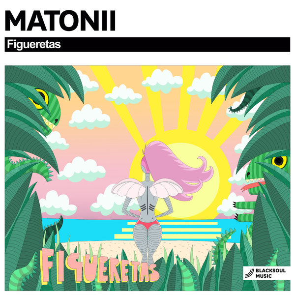 Matonii - Figueretas / Blacksoul Music