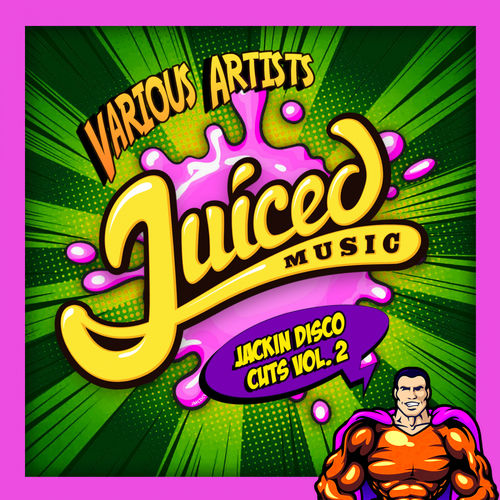 VA - Jackin Disco Cuts, Vol. 2 / Juiced Music
