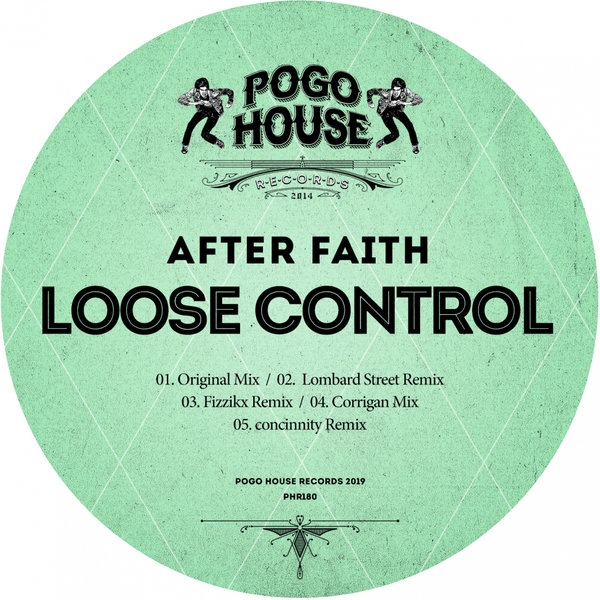 After Faith - Loose Control / Pogo House Records