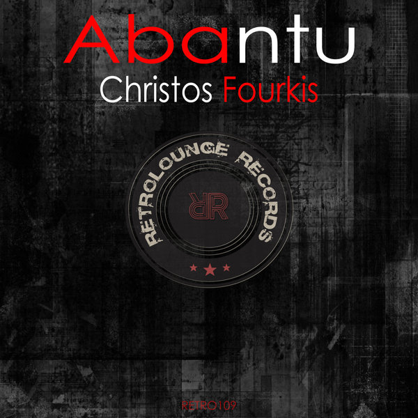 Christos Fourkis - Abantu / Retrolounge Records