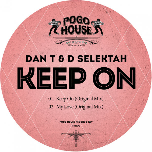 Dan T & D Selektah - Keep On / Pogo House Records