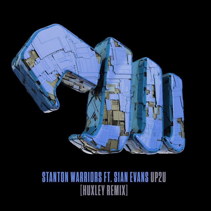 Stanton Warriors feat Sian Evans - Up2U (Huxley Remix) / New State Music