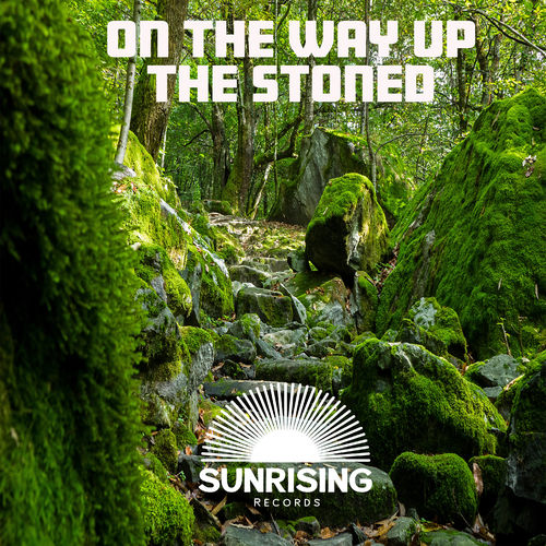 The Stoned - On the way up / Sunrising Records
