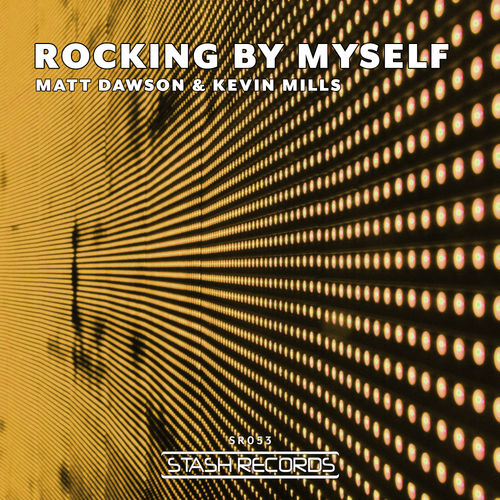 Matt Dawson - Rocking By Myself / Stash Records