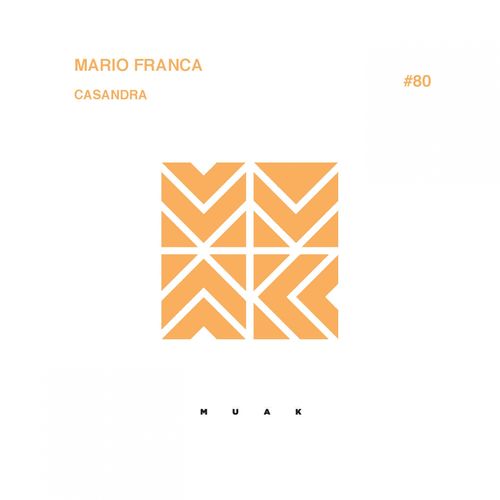 Mario Franca - Casandra / Muak Music
