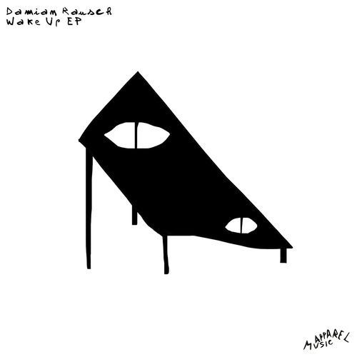 Damian Rausch - Wake Up EP / Apparel Music