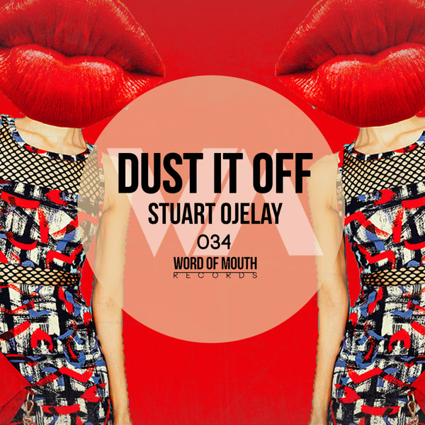 Stuart Ojelay - Dust It Off / Word of Mouth Records
