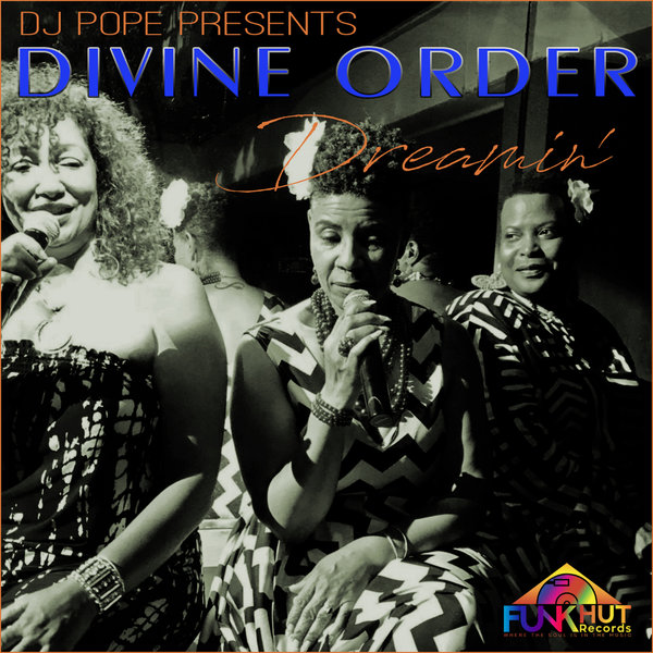 Divine Order - Dreamin / FunkHut Records