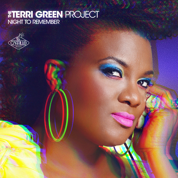 The Terri Green Project - Night to Remember / Carrillo Music LLC