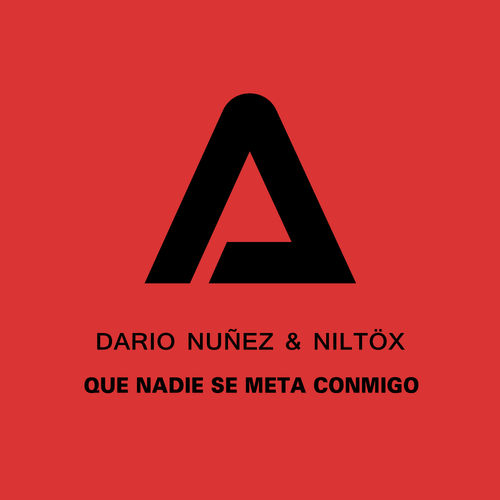 Dario Nuñez & Niltöx - Que nadie se meta conmigo / Audiometrica