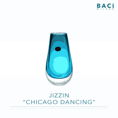 Jizzin - Chicago Night (70's Mix) / Baci Milano