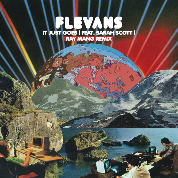 Flevans feat. Sarah Scott - It Just Goes (Ray Mang Remix) / Jalapeno Records