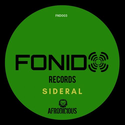Afrodicious - Sideral / Fonido Records