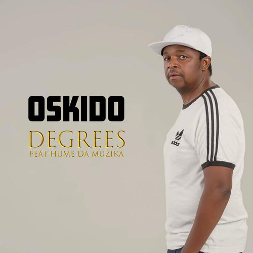 OSKIDO ft Hume Da Muzika - Degrees / CD RUN