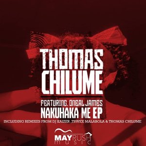 Thomas Chilume ft Oneal James - Nakuhaka Me EP / May Rush Music