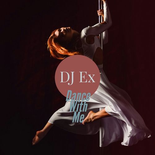 DJ Ex - Dance With Me / Sfithah Entertainment