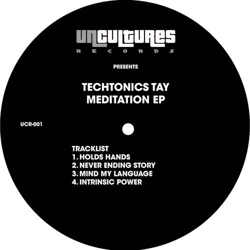 TechTonic Tay - Meditation / Uncultures Records