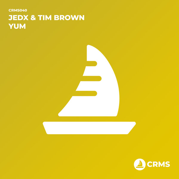 JedX & Tim Brown - Yum / CRMS Records