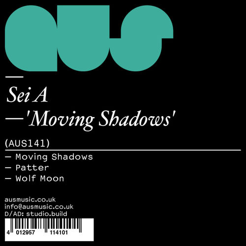 Sei A - Moving Shadows EP / Aus Music