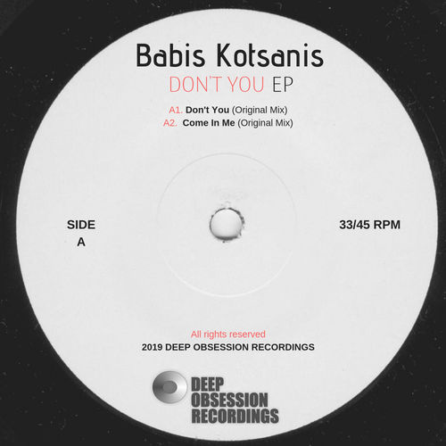 Babis Kotsanis - Don't You Ep / Deep Obsession Recordings